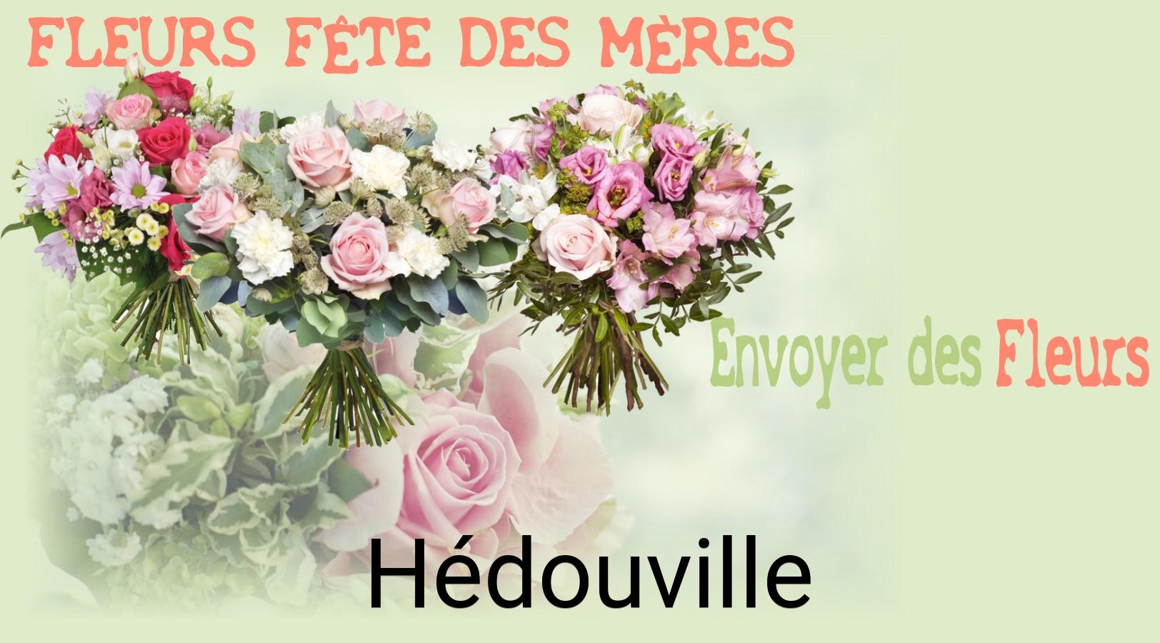 Bouquet de Fête des Mères livré à Hédouville